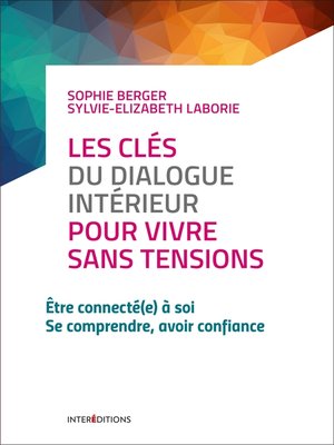 cover image of Les clés du dialogue intérieur pour vivre sans tensions